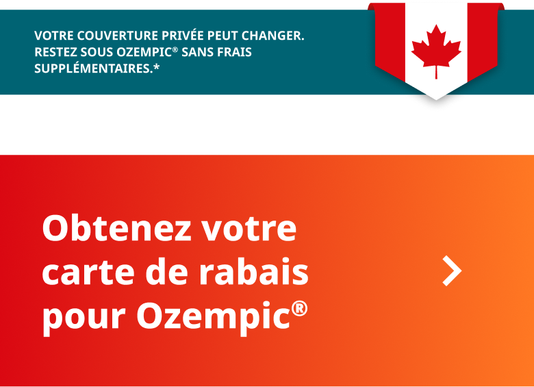 Obtenez votre carte de rabais pour Ozempic